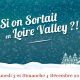 Si On Sortait… En Loire Valley ?! – 3 et 4 décembre 2016