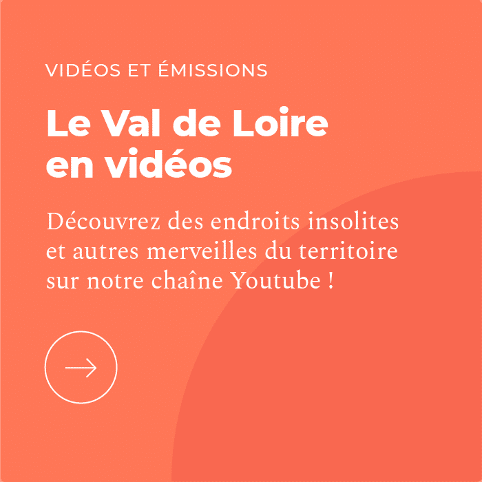 Le Val de Loire en Vidéos